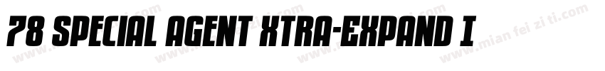 78 Special Agent Xtra-Expand Ital字体转换